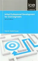 Kezdeti szakmai fejlődés építőmérnökök számára - Initial Professional Development for Civil Engineers