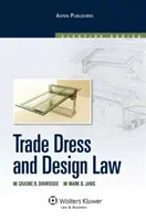 Védjegy- és formatervezési mintaoltalmi jog - Trade Dress and Design Law