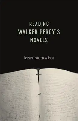 Walker Percy regényeinek olvasása - Reading Walker Percy's Novels