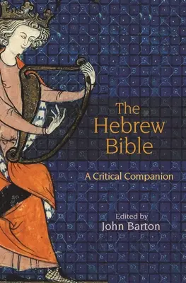 A héber Biblia: A Critical Companion - The Hebrew Bible: A Critical Companion