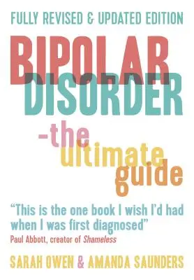 Bipoláris zavar: Bipoláris zavargások: A végső útmutató - Bipolar Disorder: The Ultimate Guide