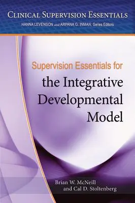 Szupervíziós alapismeretek az integratív fejlődési modellhez - Supervision Essentials for the Integrative Developmental Model