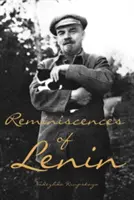 Lenin emlékei - Reminiscences of Lenin