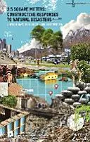 3,5 négyzetméter: Konstruktív válaszok a természeti katasztrófákra - 3.5 Square Meters: Constructive Responses to Natural Disasters