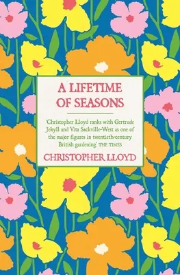 Egy életen át tartó évszakok: Christopher Lloyd legjobbjai - A Lifetime of Seasons: The Best of Christopher Lloyd