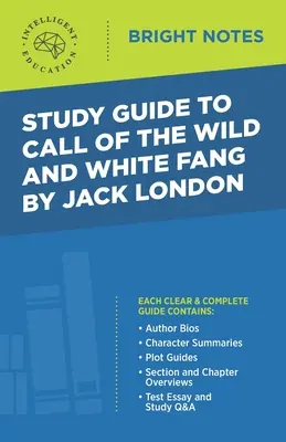 Tanulmányi útmutató Jack Londontól a Call of the Wild és a White Fang című könyvekhez - Study Guide to Call of the Wild and White Fang by Jack London