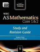 WJEC AS Matematika Core 1 & 2 - WJEC AS Mathematics Core 1 & 2