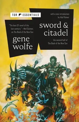 Kard és Citadella: Az Új Nap könyve második fele - Sword & Citadel: The Second Half of the Book of the New Sun