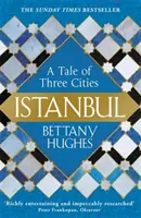 Isztambul - Három város története - Istanbul - A Tale of Three Cities