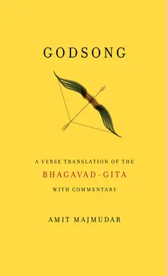 Godsong: A Bhagavad-Gita verses fordítása, kommentárral - Godsong: A Verse Translation of the Bhagavad-Gita, with Commentary