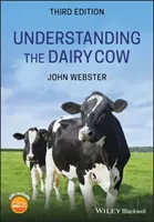 A tejelő tehén megértése - Understanding the Dairy Cow