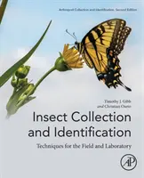 Rovarok gyűjtése és azonosítása: Technika a terepen és a laboratóriumban - Insect Collection and Identification: Techniques for the Field and Laboratory