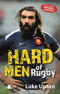 A rögbi kemény emberei - Hard Men of Rugby