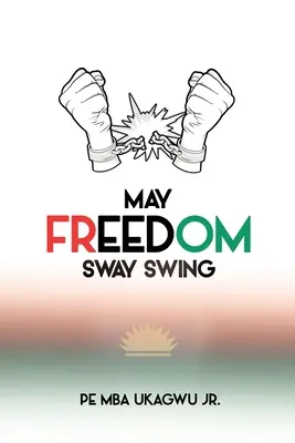 Hintázzon a szabadság - May Freedom Sway Swing