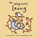 The Wayward Leunig: Cartoons That Wandered Off