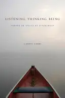 Hallgatni, gondolkodni, lenni: A ráhangolódás etikája felé - Listening, Thinking, Being: Toward an Ethics of Attunement