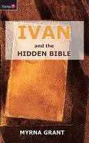 Iván és a rejtett Biblia - Ivan and the Hidden Bible