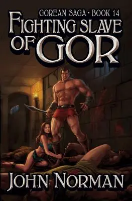 Gor harcoló rabszolgája - Fighting Slave of Gor