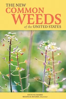 Az Egyesült Államok új közös gyomnövényei - The New Common Weeds of the United States