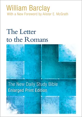 A Rómaiakhoz írt levél (nagyított kiadás) - The Letter to the Romans (Enlarged Print)