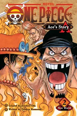 One Piece: Ace's Story, Vol. 2, 2: Új világ - One Piece: Ace's Story, Vol. 2, 2: New World