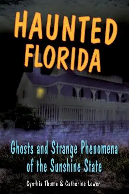 Kísértetjárta Florida: Szellemek és Stpb - Haunted Florida: Ghosts and Stpb