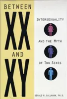 XX és XY között: Az interszexualitás és a két nem mítosza - Between XX and XY: Intersexuality and the Myth of Two Sexes