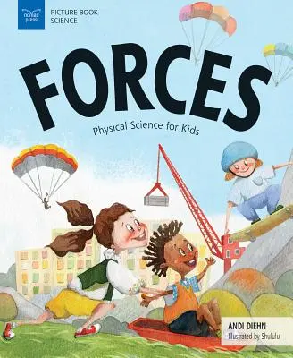 Erők: Fizikai tudományok gyerekeknek - Forces: Physical Science for Kids