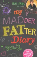 Az én őrült kövérebb naplóm - My Madder Fatter Diary