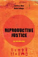 Reproduktív igazságosság, 1: Bevezetés - Reproductive Justice, 1: An Introduction