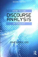 Hogyan végezzünk diskurzuselemzést: A Toolkit - How to do Discourse Analysis: A Toolkit