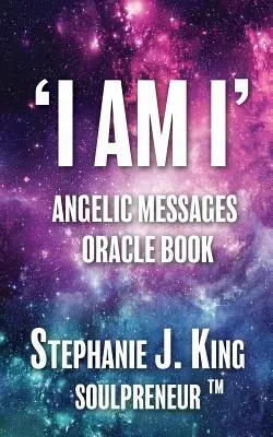 Én Vagyok Én Angyali Üzenetek Orákulum Könyv - I AM I Angelic Messages Oracle Book