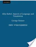 Bábel után: A nyelv és a fordítás szempontjai - After Babel: Aspects of Language and Translation