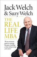 Valódi MBA - A nonszensz útmutató a játék megnyeréséhez, a csapatépítéshez és a karriered növeléséhez - Real-Life MBA - The No-Nonsense Guide to Winning the Game, Building a Team and Growing Your Career