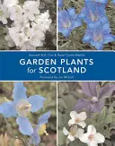 Kerti növények Skóciában - Garden Plants for Scotland