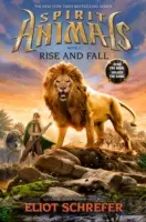 Felemelkedés és bukás (Szellemállatok, 6. könyv), 6 - Rise and Fall (Spirit Animals, Book 6), 6