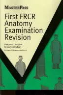 Az első Frcr anatómiai vizsga felülvizsgálata - First Frcr Anatomy Examination Revision