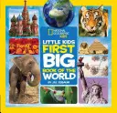 National Geographic Little Kids Első nagy könyv a világról - National Geographic Little Kids First Big Book of the World