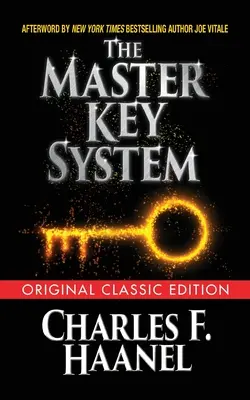 A mesterkulcsrendszer (eredeti klasszikus kiadás) - The Master Key System (Original Classic Edition)