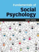 A szociálpszichológia alapjai - Fundamentals of Social Psychology