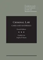Büntetőjog, esetek és anyagok - Criminal Law, Cases and Materials