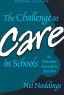 A gondoskodás kihívása az iskolákban - The Challenge to Care in Schools