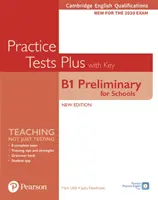 Cambridge English Qualifications: B1 Preliminary for Schools Practice Tests Plus Student's Book with key (Gyakorló tesztek plusz diákkönyv kulccsal) - Cambridge English Qualifications: B1 Preliminary for Schools Practice Tests Plus Student's Book with key