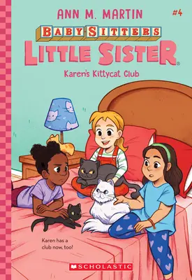 Karen cicaklubja (A babysitterek kishúga #4), 4 - Karen's Kittycat Club (Baby-Sitters Little Sister #4), 4