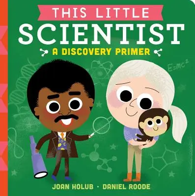 Ez a kis tudós: A Discovery Primer - This Little Scientist: A Discovery Primer