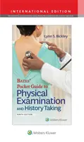 Bates' Pocket Guide to Physical Examination and History Taking (Bates zsebkönyv a fizikális vizsgálathoz és a kórtörténet felvételéhez) - Bates' Pocket Guide to Physical Examination and History Taking