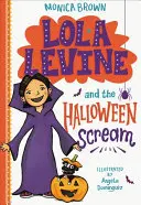 Lola Levine és a halloweeni sikoly - Lola Levine and the Halloween Scream