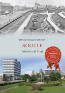 Bootle az idők során - Bootle Through Time