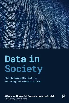 Adat a társadalomban: A globalizáció korában a statisztikák kihívása - Data in Society: Challenging Statistics in an Age of Globalisation