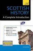 Skót történelem: A Complete Introduction (Teljes bevezetés) - Scottish History: A Complete Introduction